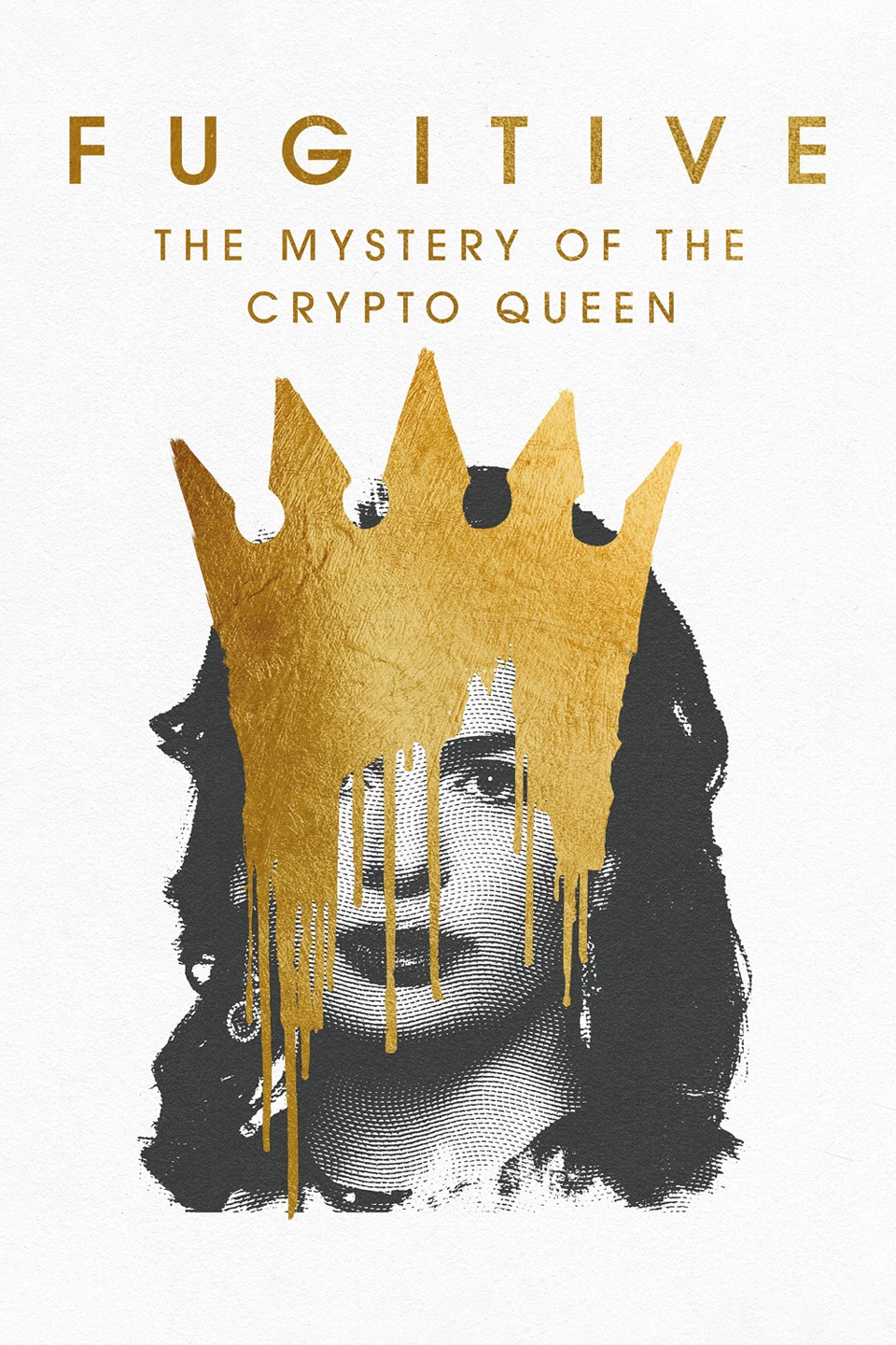 Fugitive: The Mystery of the Crypto Queen poster